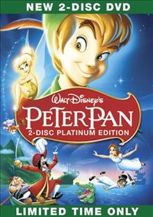 Peter Pan [videorecording] / Walt Disney Pictures ; produced by Walt Disney ; writers, Milt Banta ... [et al.] ; directors, Clyde Geronimi, Wilfred Jackson, Hamilton Luske.