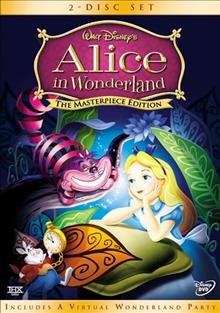 Alice in Wonderland [video recording (DVD)] / Walt Disney Pictures ; producer, Walt Disney ; writer, Winston Hibber ... [et al.] ; directors, Clyde Geronimi, Wilfred Jackson, Hamilton Luske.