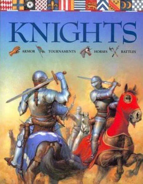 Knights / Philip Steele.