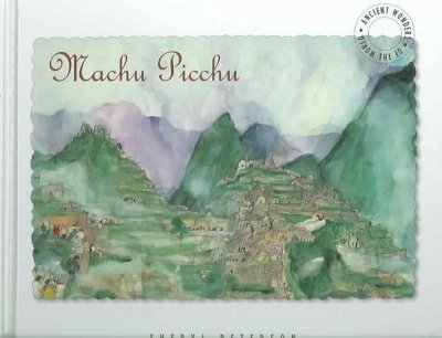 Machu Picchu / Sheryl Peterson.