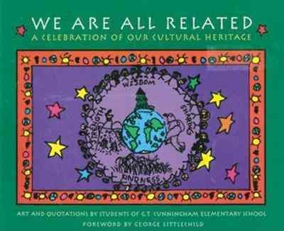 We Are All Related ( A Celebration Of Our Cultral Heritage.