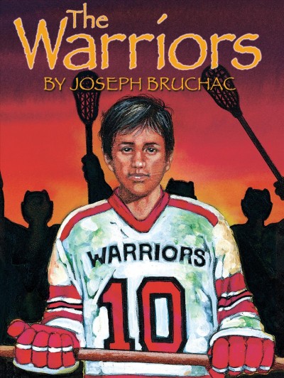 The Warriors / by Joseph Bruchac.