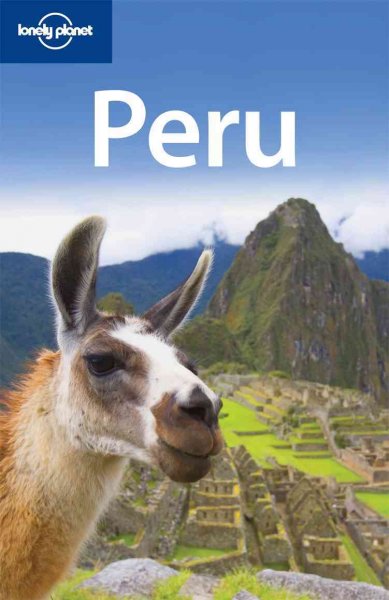 Peru : [Lonely Planet guidebooks] / Carolina A. Miranda ... [et al.].