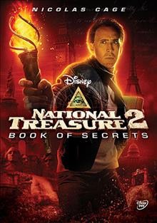 National treasure 2. Book of secrets [videorecording] / Walt Disney Pictures and Jerry Bruckheimer Films present a Junction Entertainment production in association with Saturn Films, a Jon Turteltaub film ; produced by Jerry Bruckheimer, Jon Turteltaub ; story by Gregory Poirier ... [et al.] ; screenplay by the Wibberleys ; directed by Jon Turteltaub.