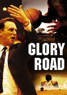 Glory road [videorecording] / Walt Disney Pictures presents in association with Jerry Bruckheimer Films ; produced by Jerry Bruckheimer ; written by Christopher Cleveland & Bettina Gilois ; directed by James Gartner.