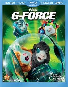 G-Force [videorecording] / Walt Disney Pictures and Jerry Bruckheimer Films ; produced by Jerry Bruckheimer ; screenplay by The Wibberleys ; directed by Hoyt H. Yeatman, Jr.