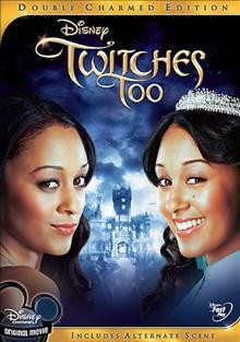 Twitches too [videorecording] / produced by Kevin Lafferty ; directed by Stuart Gillard ; teleplay  by Dan Berendson.