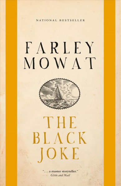 The Black Joke / Farley Mowat.