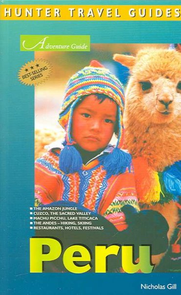 Adventure guide to Peru [electronic resource] / Nicholas Gill.