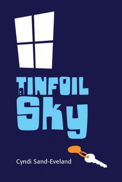 Tinfoil sky / Cyndi Sand-Eveland.