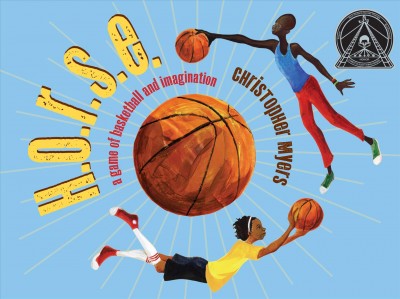 H.O.R.S.E. : a game of basketball and imagination / Christopher Myers.