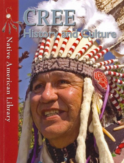 Cree history and culture / Helen Dwyer and Mary Stout.