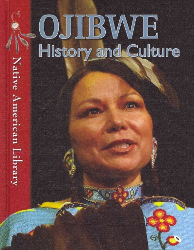 Ojibwe history and culture / Helen Dwyer and Sierra Adare.