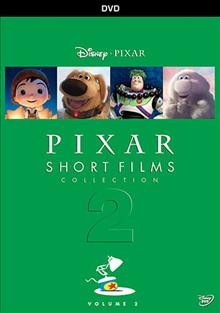 Pixar short films collection. Volume 2 [videorecording] / Pixar.