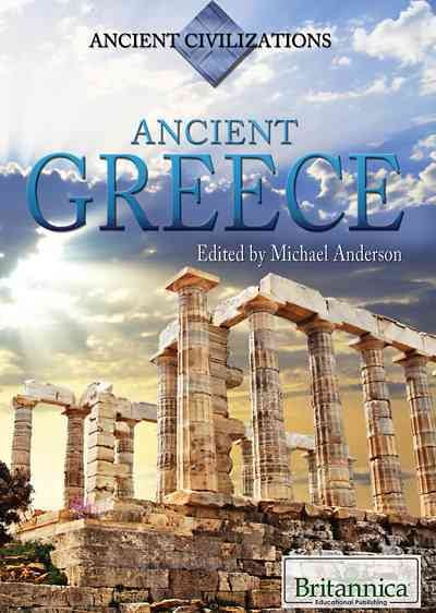 Ancient Greece [electronic resource] / edited by Michael Anderson.