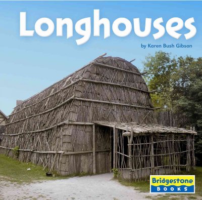 Longhouses / by Karen Bush Gibson.