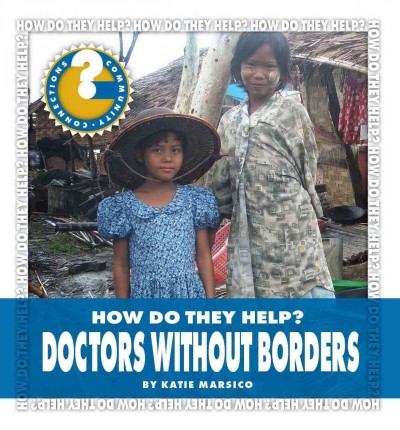 Doctors without Borders / by Katie Marsico.