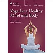Yoga for a healthy mind and body / Heidi E. Sormaz.