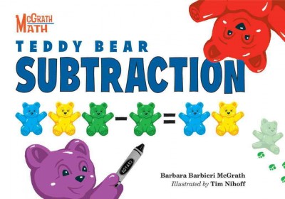 Teddy bear subtraction / Barbara Barbieri McGrath ; illustrated by Tim Nihoff.