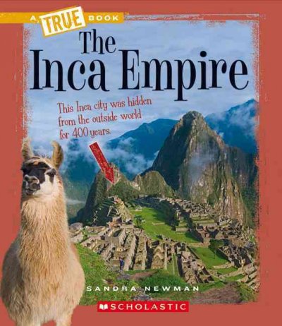 The Inca empire / Sandra Newman.