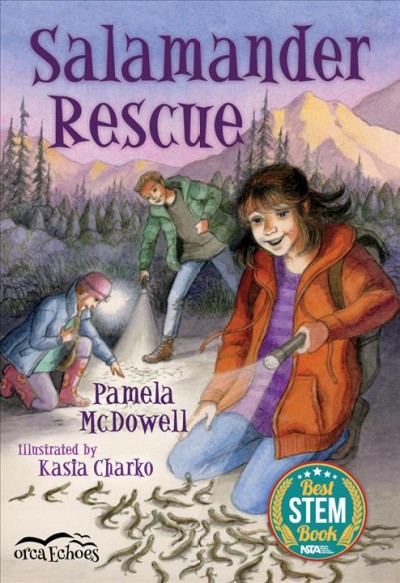 Salamander rescue / Pamela McDowell, Kasia Charko.