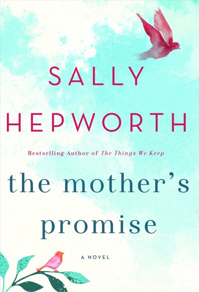 The mother's promise / Sally Hepworth.