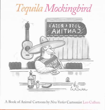 Tequila mockingbird a book of animal cartoons