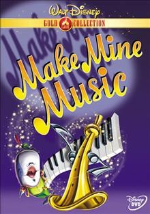 Make mine music [DVD videorecording] / RKO Radio Pictures.