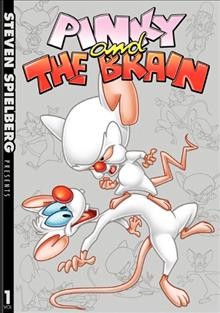 Pinky and the Brain. Vol. 1 / Warner Bros. Television Animation ; Amblin Entertainment.