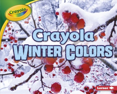Crayola winter colors / Jodie Shepherd.