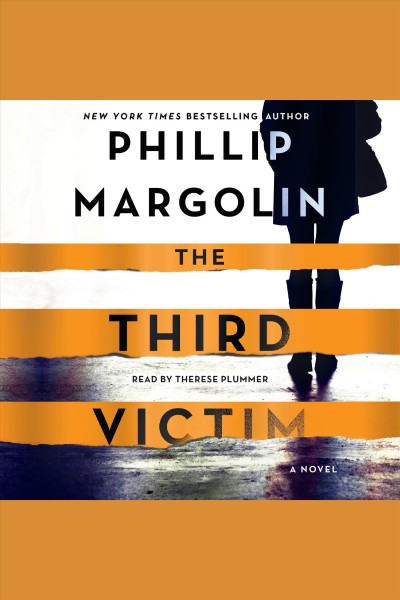 The third victim : a novel / Phillip Margolin.