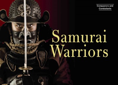Samurai warriors / Ben Hubbard.