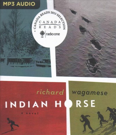 Indian horse / Richard Wagamese.
