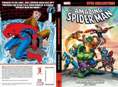 Epic collection. Amazing Spider-Man. Volume 3, Spider-Man no more / writer, Stan Lee ; pencilers, John Romita [and three others] ; inkers, John Romita & Mike Esposito with Frank Giacoia ; letterers, Sam Rosen [and three others].