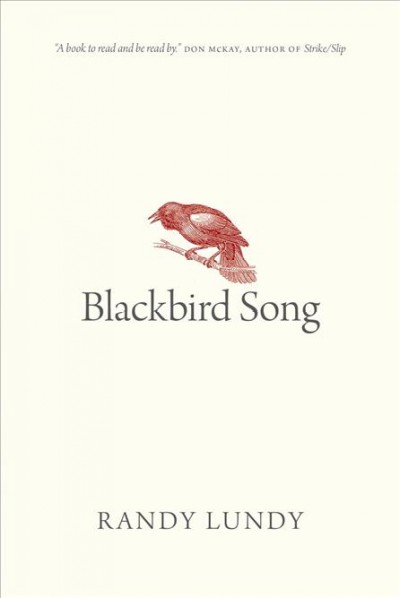 Blackbird song / Randy Lundy.