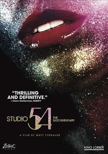 Studio 54 [DVD videorecording] / A&E Indifielms ; producer, directeor by Matt Tyrnauer.