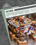 Cultural appropriation / by Heather C. Hudak.