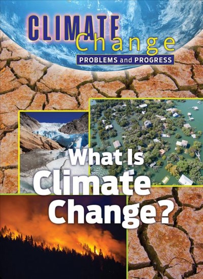 What is climate change? / James Shoals.