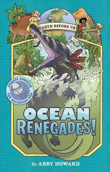 Ocean renegades! / by Abby Howard.
