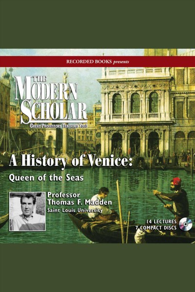 A history of venice [electronic resource] : Queen of the seas. Madden Thomas F.