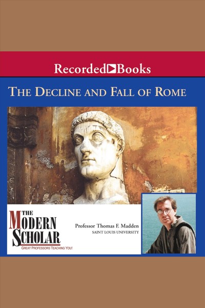 The decline and fall of the roman empire [electronic resource]. Madden Thomas F.