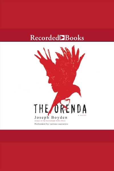 The orenda [electronic resource]. Joseph Boyden.