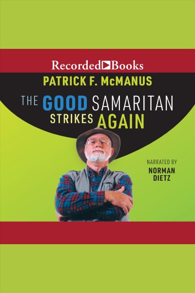 The good samaritan strikes again [electronic resource]. Patrick F McManus.