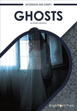 Ghosts / by Maddie Spalding.