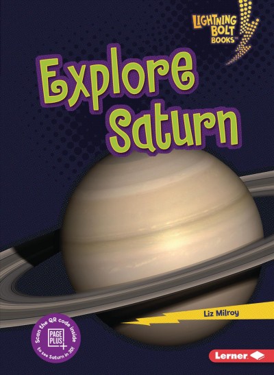 Explore Saturn / Liz Milroy.