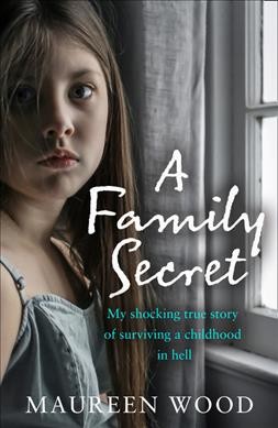 A family secret / Maureen Wood. 