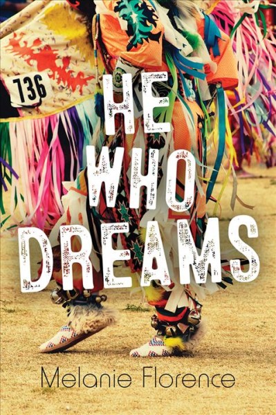 He who dreams / Melanie Florence.