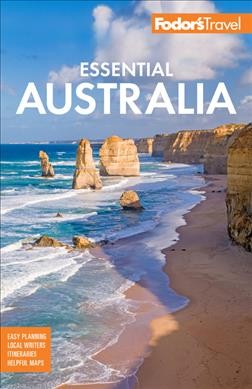 Fodor's essential Australia. 2022 / [writers, Amy Nelmes Bissett [and six others]].