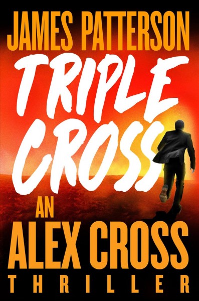 Triple cross [electronic resource]. James Patterson.