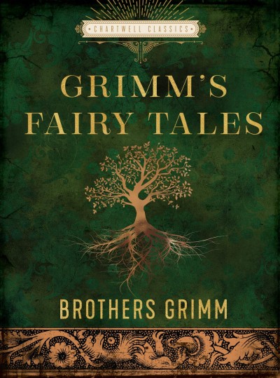 Grimm's fairy tales / collected by Jacob Ludwig Carl Grimm and Wilhelm Carl Grimm ; illustrated by Arthur Rackham.